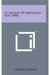 Le Talmud de Jerusalem V10 (1888)