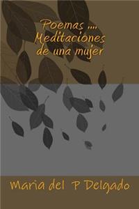 Poemas .... Meditaciones de Una Mujer