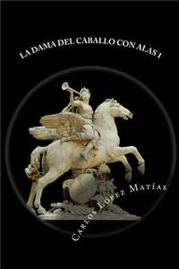 Dama del Caballo con Alas libro 1