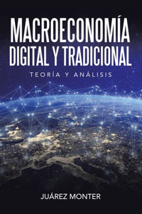 Macroeconomía Digital Y Tradicional