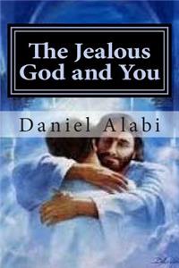 The Jealous God and You