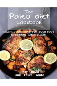 Paleo Diet Cookbook: Paleo, Paleo Diet Recipes, Cookbook for Beginners