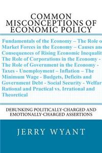 Common Misconceptions of Economic Policy