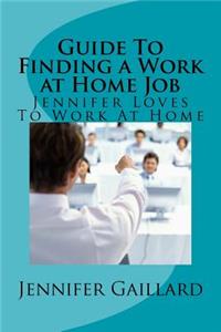 Guide To Finding a Work at Home Job