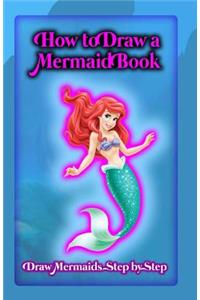 How To Draw A Mermaid Book