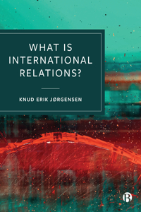 What Is International Relations?