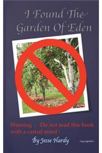 I Found The Garden Eden