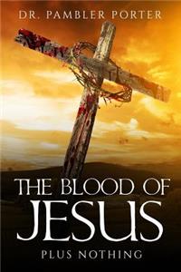 The Blood Of Jesus