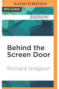 Behind the Screen Door