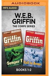 W.E.B. Griffin the Corps Series: Books 1-2