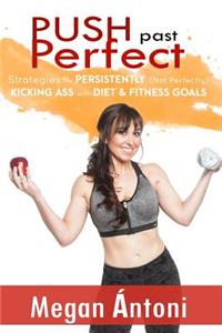 Push Past Perfect