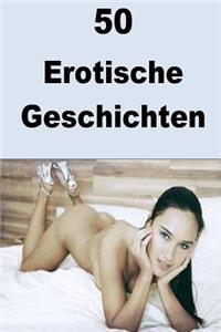 50 Erotische Geschichten