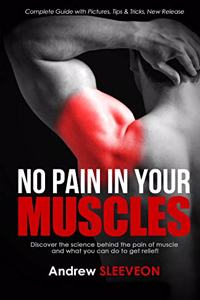 No pain in your muscles