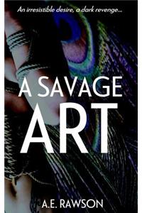 A Savage Art