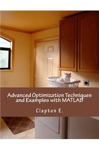 Advanced Optimization Techniques and Examples with MATLAB