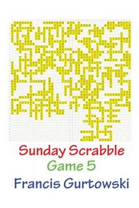 Sunday Scrabble Game 5