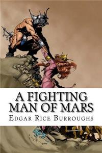A Fighting Man of Mars