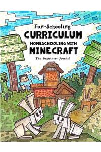 Fun-Schooling Curriculum - Homeschooling with Minecraft: The Beginners Journal Animal and Farm Theme