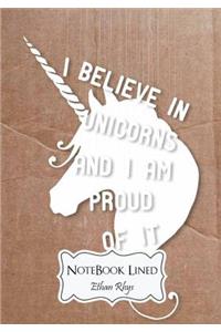 I Believe in Unicorns and I Am Proud of It