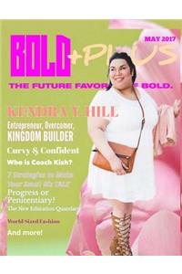 BOLD +PLUS Magazine - May 2017