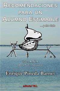 Recomendaciones Para Un Alumno Estimable Y Otros Textos