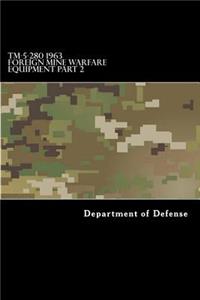 TM-5-280 1963 Foreign Mine Warfare Equipment Part 2