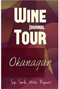 Okanagan Wine Tour Journal