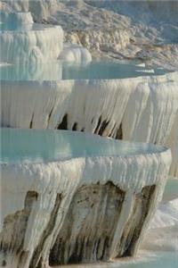 Awesome Terraced Mineral Hot Spring Pools in Pamukkale Turkey Journal