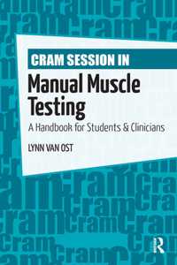 Cram Session in Manual Muscle Testing