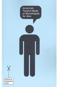 American Theatre Book of Monologues for Men