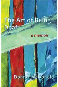 The Art of Being Deaf