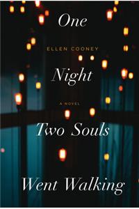 One Night Two Souls Went Walking