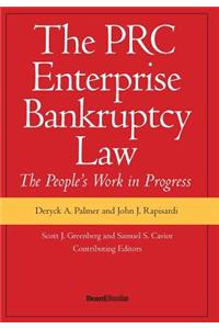 PRC Enterprise Bankruptcy Law - The People's Work in Progress