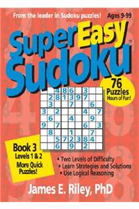 Super Easy Sudoku: Book 3, Levels 1 & 2