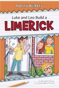 Luke and Leo Build a Limerick
