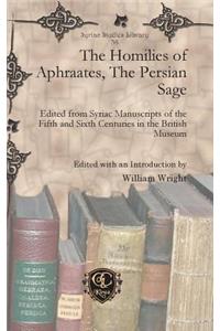 The Homilies of Aphraates, The Persian Sage