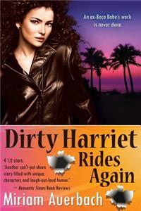 Dirty Harriet Rides Again