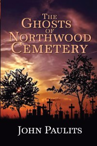 Ghosts of Northwood Cemetery