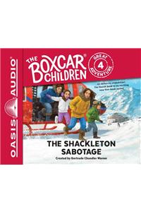 The Shackleton Sabotage (Library Edition)