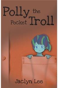 Polly the Pocket Troll