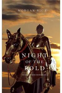 Night of the Bold (Kings and Sorcerers--Book 6)