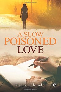 Slow Poisoned Love