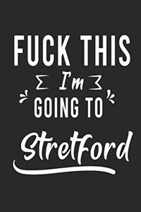 FUCK THIS I'M GOING TO Stretford