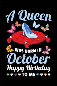 A Queen Was Born In October Happy Birthday To Me