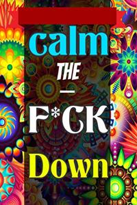 Calm the F*ck Down