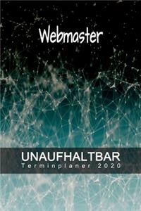 Webmaster - UNAUFHALTBAR - Terminplaner 2020