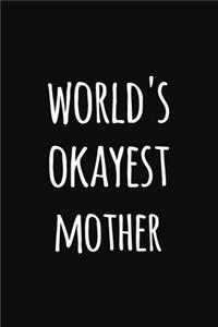 world's Okyest mother