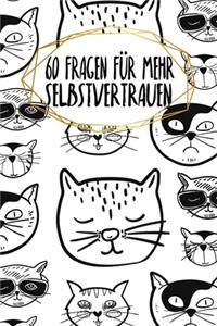 60 Fragen für mehr Selbstvertrauen