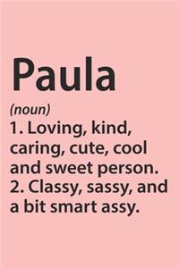 Paula Definition Personalized Name Funny Notebook Gift, notebook for writing, Personalized Paula Name Gift Idea Notebook