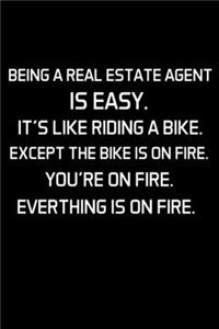 Being a Real Estate Agent Is Easy.